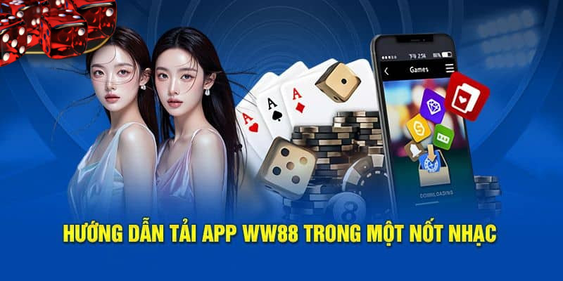 Hướng dẫn cài đặt app WW88 cho điện thoại chạy Android